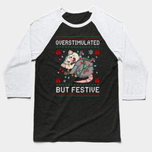 Overstimulated-But-Festive Baseball T-Shirt
