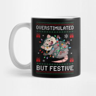 Overstimulated-But-Festive Mug