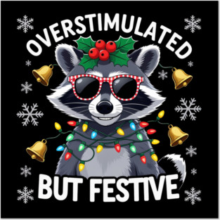Overstimulated-But-Festive Posters and Art