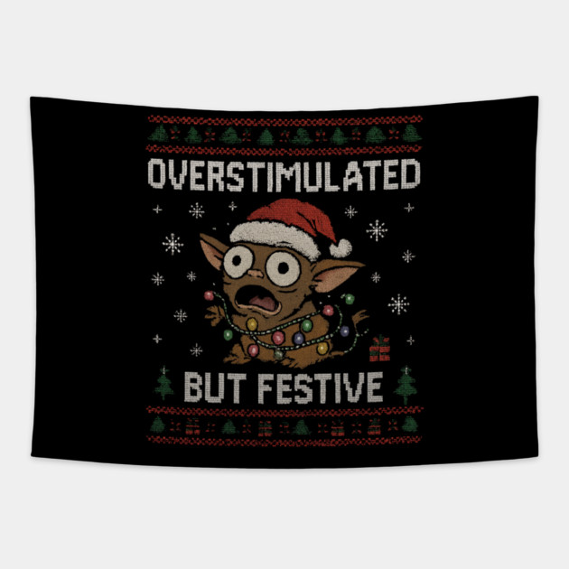Overstimulated-But-Festive Tapestry by Creatifly Graphic Tees
