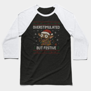 Overstimulated-But-Festive Baseball T-Shirt