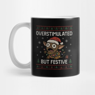 Overstimulated-But-Festive Mug