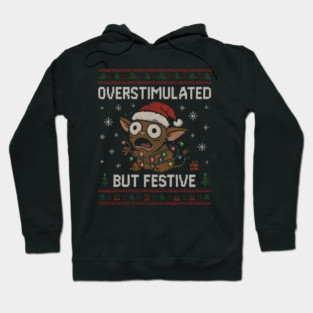 Overstimulated-But-Festive Hoodie