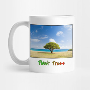 Plant Trees T-Shirt, Environmental Shirt, Save Trees Shirt, Nature Lover T-Shirt, Go Green, Beach T-Shirt, Deforestation Awareness, Tree Mug