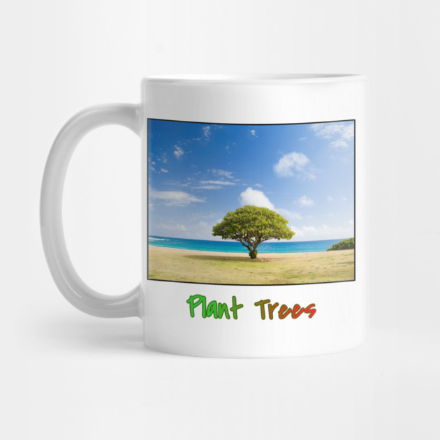 Plant Trees T-Shirt, Environmental Shirt, Save Trees Shirt, Nature Lover T-Shirt, Go Green, Beach T-Shirt, Deforestation Awareness, Tree by Art2Wear