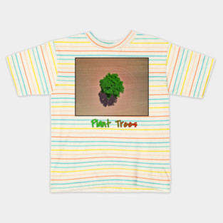 Plant Trees T-Shirt, Environmental Tee, Save The Planet Apparel, Deforestation Awareness Shirt, Nature Lover Gift, Earth Day Clothing Kids T-Shirt