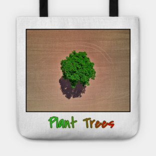 Plant Trees T-Shirt, Environmental Tee, Save The Planet Apparel, Deforestation Awareness Shirt, Nature Lover Gift, Earth Day Clothing Tote