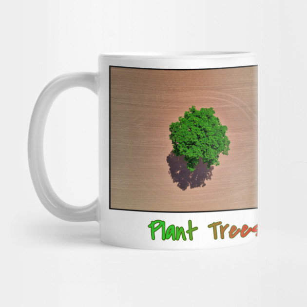 Plant Trees T-Shirt, Environmental Tee, Save The Planet Apparel, Deforestation Awareness Shirt, Nature Lover Gift, Earth Day Clothing by Art2Wear