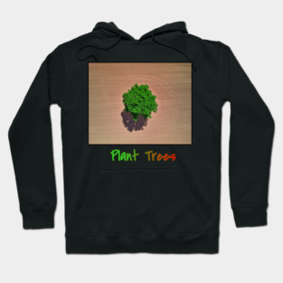 Plant Trees T-Shirt, Environmental Tee, Save The Planet Apparel, Deforestation Awareness Shirt, Nature Lover Gift, Earth Day Clothing Hoodie