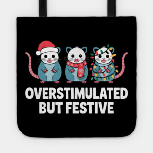 Overstimulated-But-Festive Tote