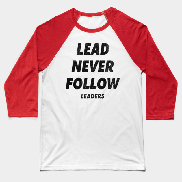 Lead Never Follow Baseball T-Shirt by ArtistTee ⭐⭐⭐⭐⭐
