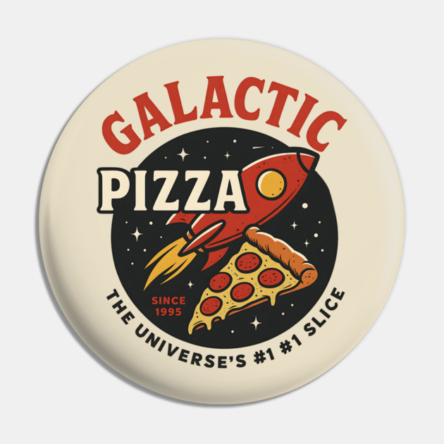 Galactic Pizza  – Vintage Retro Space Pizza Rocket Pin by ArtistTee ⭐⭐⭐⭐⭐