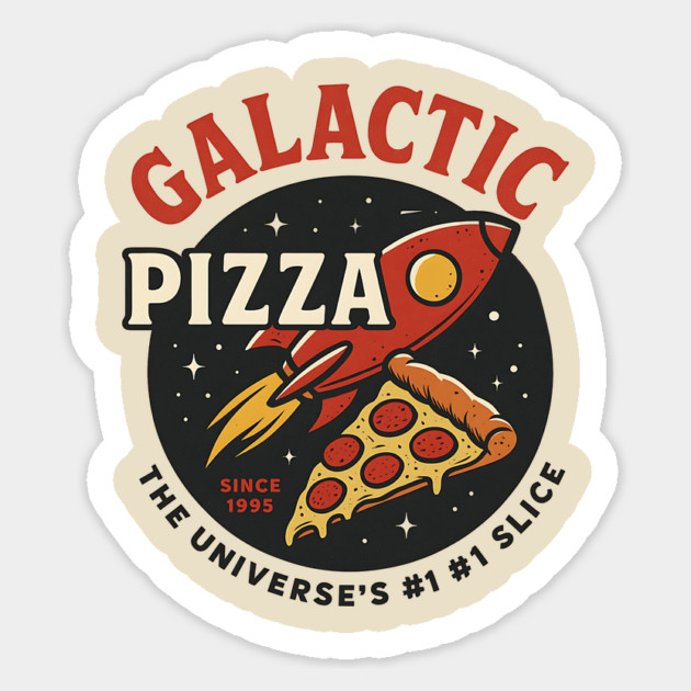 Galactic Pizza  – Vintage Retro Space Pizza Rocket Sticker by ArtistTee ⭐⭐⭐⭐⭐