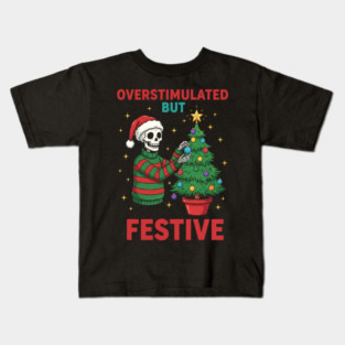 Overstimulated-But-Festive Kids T-Shirt