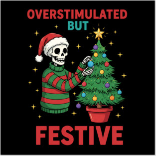 Overstimulated-But-Festive Posters and Art