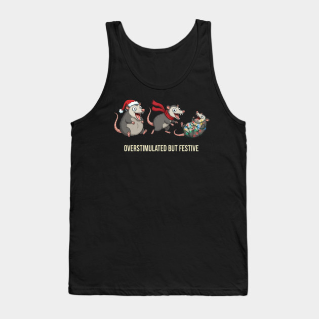 Overstimulated-But-Festive Tank Top by Creatifly Graphic Tees