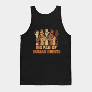 Big Fan of Human Rights Tank Top
