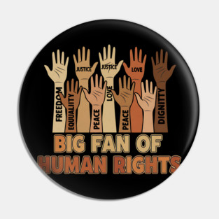 Big Fan of Human Rights Pin