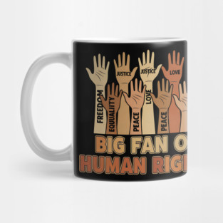 Big Fan of Human Rights Mug