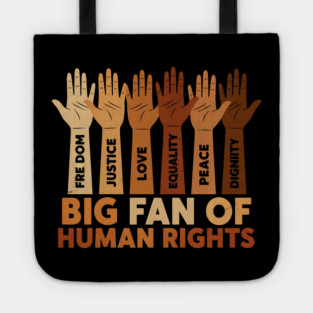 Big Fan of Human Rights Positive Equality Quote Tote