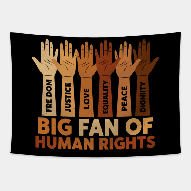 Big Fan of Human Rights Positive Equality Quote Tapestry by ArtistTee ⭐⭐⭐⭐⭐