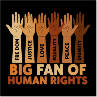 Big Fan of Human Rights Positive Equality Quote Posters and Art