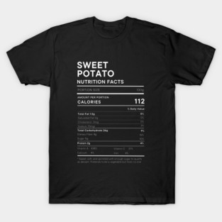 Sweet Potato Nutrition Facts Parody – Too Sweet to Handle Edition T-Shirt