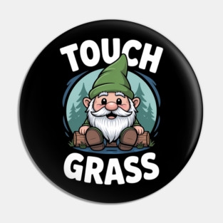 Gnome Touch Grass Funny Christmas Pin