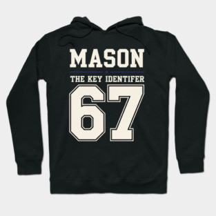 MASON 67 Mason's 67th Hoodie