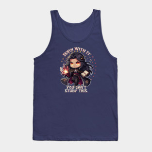 Born With It You Can't Study This Sorceress Chibi TTRPG Magic User Tee Tank Top