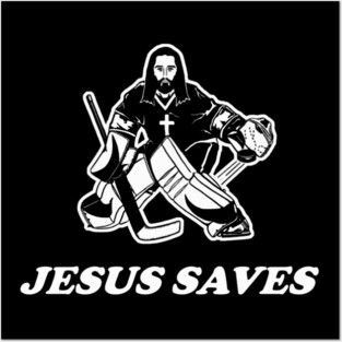 Jesus Saves Hockey Goalie Posters and Art