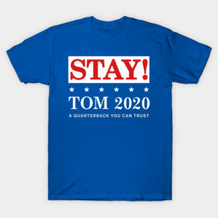Stay Tom 2020 T-Shirt