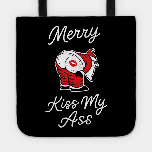 Kiss My Butt Naughty Santa Christmas Sass Tote by Anticorporati