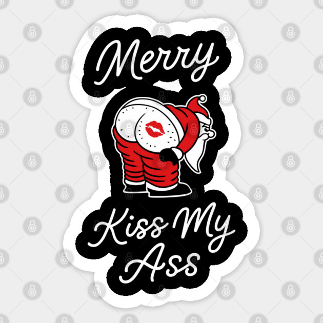 Kiss My Butt Naughty Santa Christmas Sass Sticker by Anticorporati