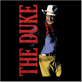 John Wayne THE DUKE Posters and Art