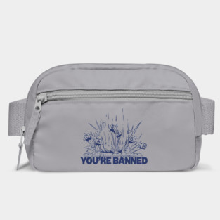 CaseOh You're Banned Bag