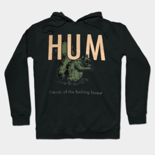 Hum Friends of the Fucking Forest Squirrel Grunge Art Hoodie