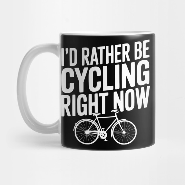 I’d Rather Be Cycling Right Now by Frank Ring