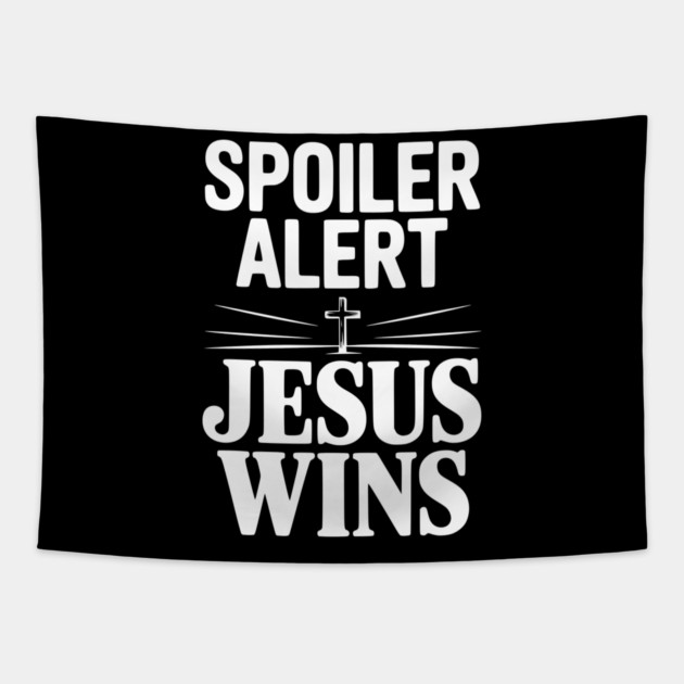Spoiler Alert Jesus Wins Tapestry by Frank Ring