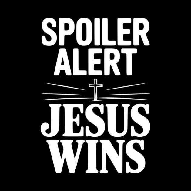 Spoiler Alert Jesus Wins by Frank Ring