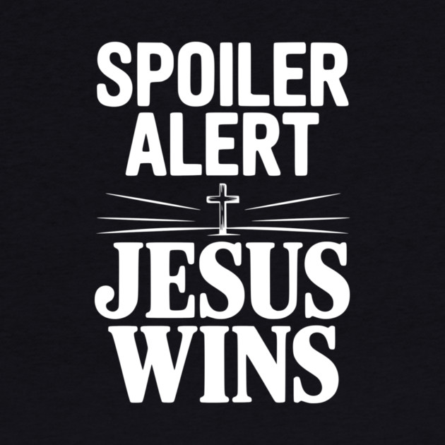 Spoiler Alert Jesus Wins by Frank Ring