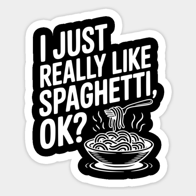 I Just Really Like Spaghetti Ok? Sticker by Frank Ring