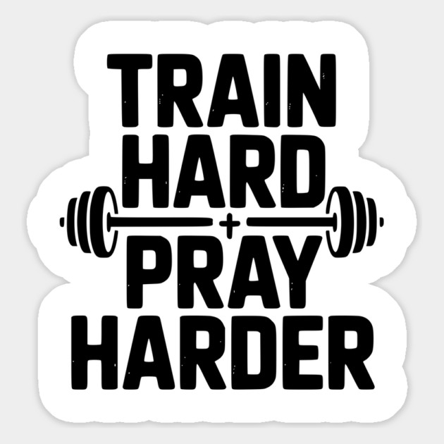 Train Hard Pray Harder Magnet by Frank Ring