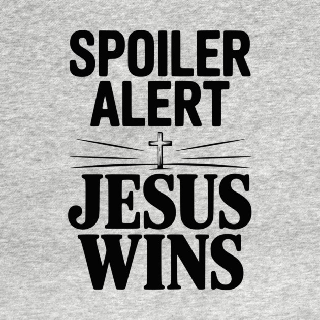 Spoiler Alert Jesus Wins by Frank Ring
