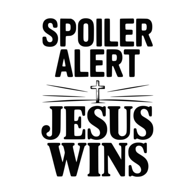 Spoiler Alert Jesus Wins by Frank Ring