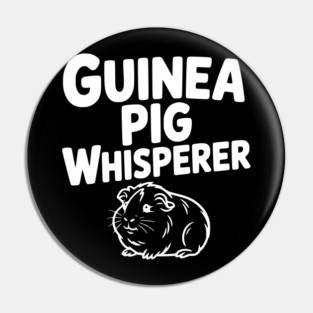 Guinea Pig Whisperer Pin