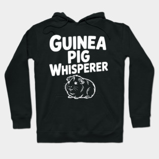 Guinea Pig Whisperer Hoodie