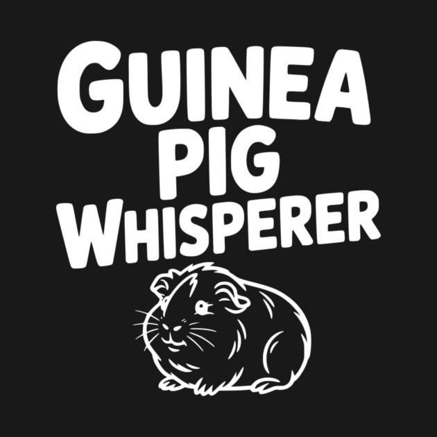 Guinea Pig Whisperer by Frank Ring