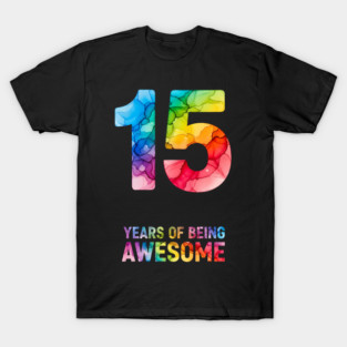 15 Years of Being Awesome Colorful Milestone T-Shirt