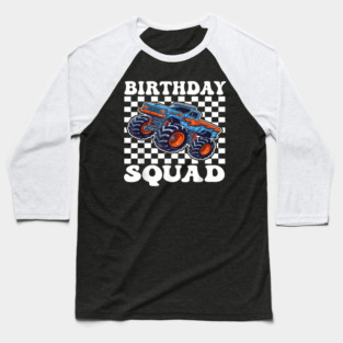 Monster Truck for Toddlers Birthday Squad Monster Truck Baseball T-Shirt